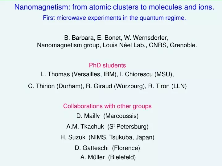 b barbara e bonet w wernsdorfer nanomagnetism group louis n el lab cnrs grenoble