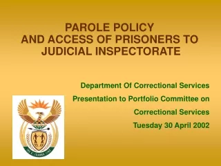 PAROLE POLICY AND ACCESS OF PRISONERS TO   JUDICIAL INSPECTORATE