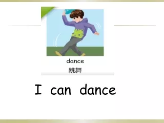I  can  dance