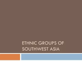 Ethnic Groups of Southwest Asia