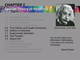 2.1   The Need for Aether 2.2   The Michelson-Morley Experiment 2.3   Einstein’s Postulates
