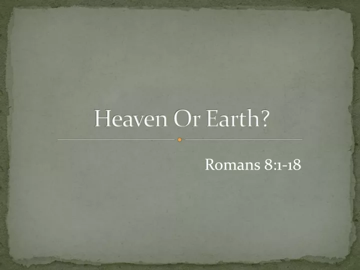 heaven or earth