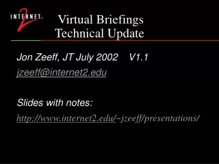 Virtual Briefings               Technical Update