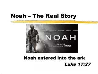 Noah – The Real Story