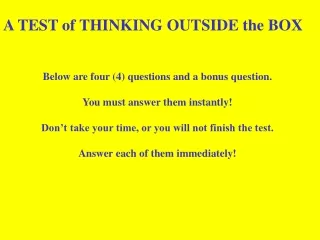 A TEST of THINKING OUTSIDE the BOX