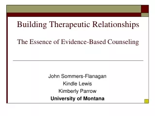 Building Therapeutic Relationships The Essence of Evidence-Based Counseling