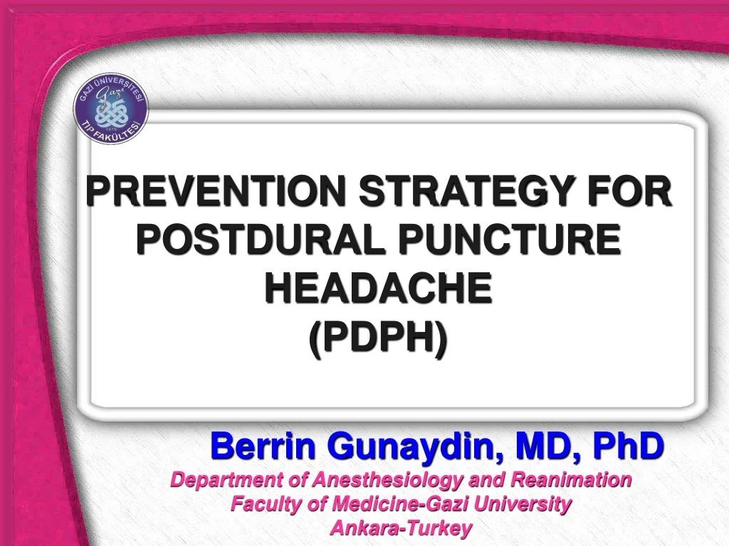 PPT - PREVENTION STRATEGY FOR POSTDURAL PUNCTURE HEADACHE (PDPH ...