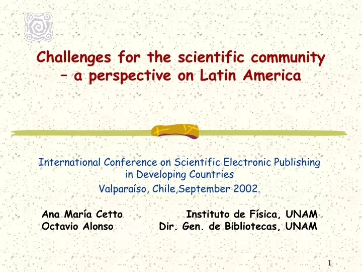 challenges for the scientific community a perspective on latin america