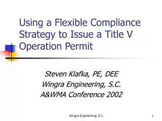 Using a Flexible Compliance Strategy to Issue a Title V Operation Permit