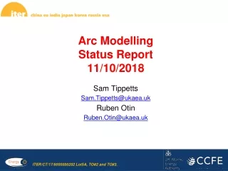 Arc Modelling Status Report 11/10/2018