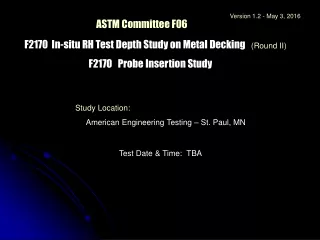 ASTM Committee F06 F2170  In-situ RH Test Depth Study on Metal Decking    (Round II)