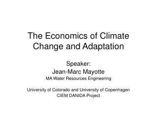 The Economics of Climate Change and Adaptation