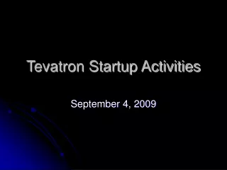 Tevatron Startup Activities
