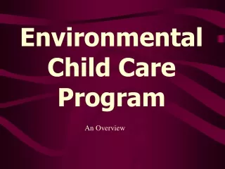 Environmental  Child Care Program