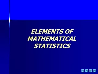 ELEMENTS OF MATHEMATICAL STATISTICS
