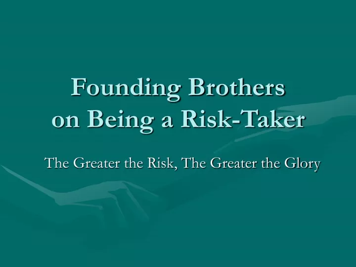 founding brothers on being a risk taker