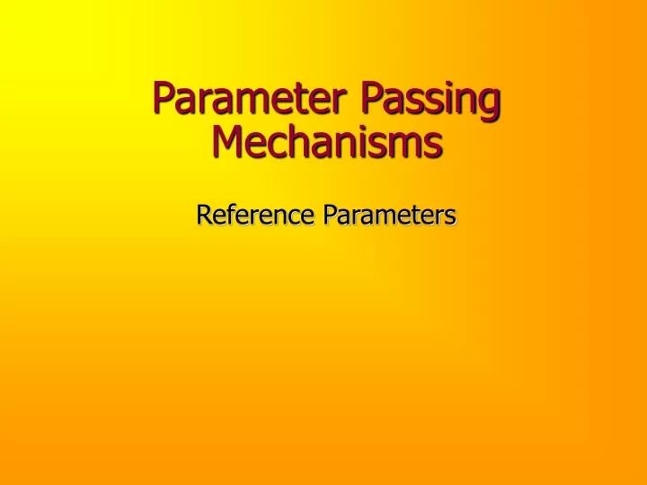 parameter passing mechanisms