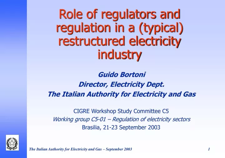 role of regulators and regulation in a typical restructured electricity industry