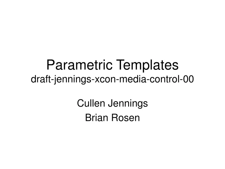 parametric templates draft jennings xcon media control 00