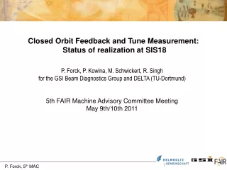 Closed Orbit Feedback and Tune Measurement:  Status of realization at SIS18