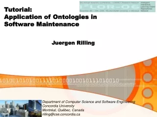 Tutorial:  Application of Ontologies in  Software Maintenance