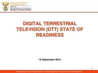 DIGITAL TERRESTRIAL TELEVISION ( DTT ) STATE OF READINESS 19 September 2014