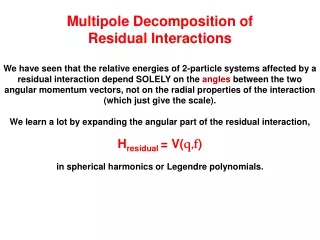 Multipole Decomposition of Residual Interactions