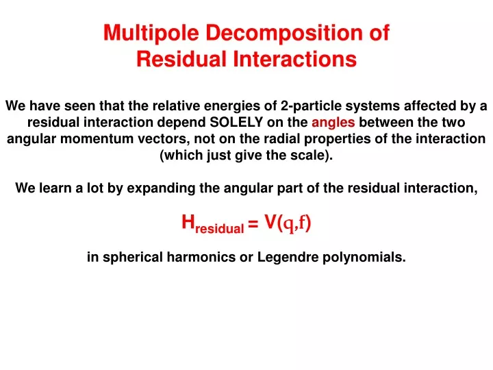 multipole decomposition of residual interactions