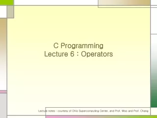 C Programming Lecture 6 : Operators
