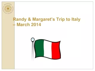 Randy &amp; Margaret’s Trip to Italy – March 2014