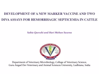 DEVELOPMENT OF A NEW MARKER VACCINE AND TWO  DIVA ASSAYS FOR HEMORRHAGIC SEPTICEMIA IN CATTLE