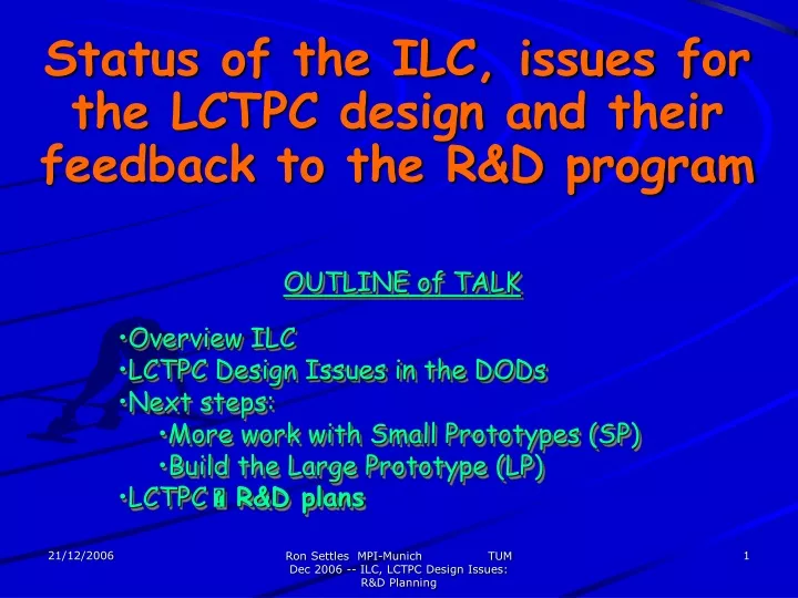 status of the ilc issues for the lctpc design