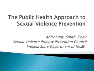 The Public Health Approach to Sexual Violence Prevention