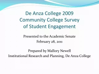 De Anza College 2009  Community College Survey  of Student Engagement