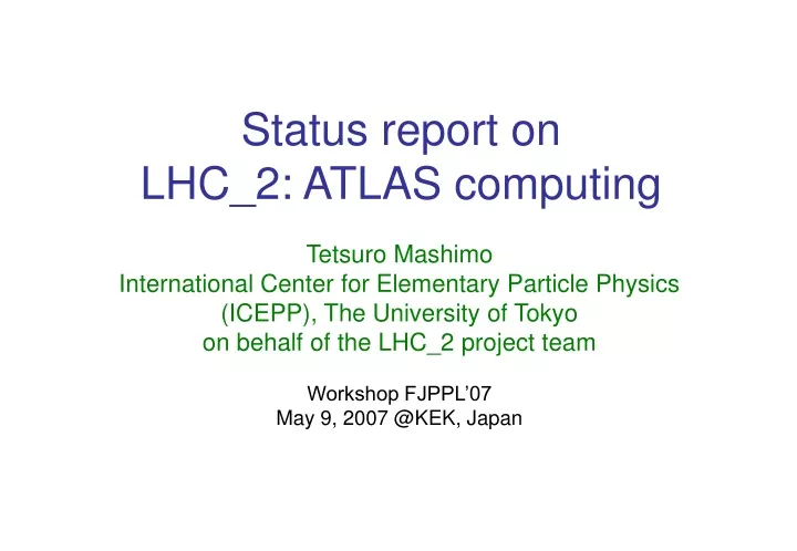status report on lhc 2 atlas computing