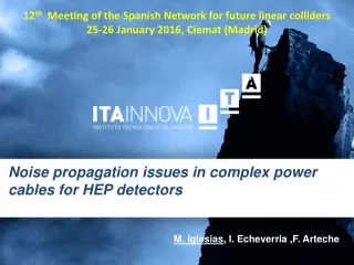 Noise propagation issues in complex power cables for HEP detectors