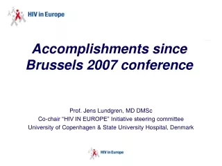 Accomplishments since  Brussels 2007 conference