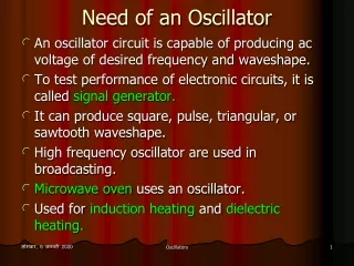 Need of an Oscillator