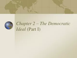 Chapter 2 – The Democratic Ideal  (Part I)