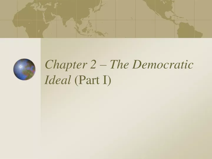 chapter 2 the democratic ideal part i