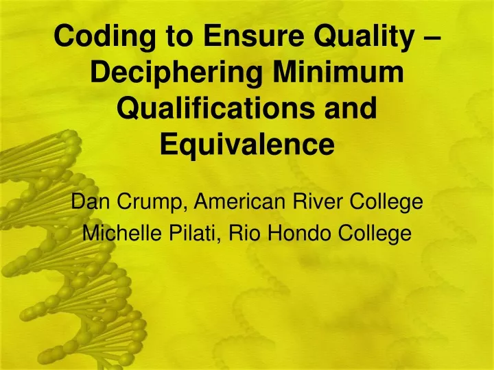 coding to ensure quality deciphering minimum qualifications and equivalence
