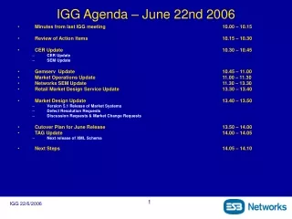 IGG Agenda – June 22nd 2006