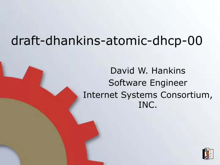 david w hankins software engineer internet systems consortium inc