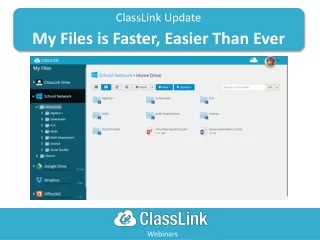 ClassLink Update  My Files is Faster, Easier Than Ever