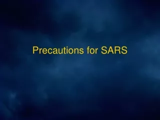 Precautions for SARS