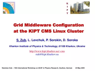 Grid Middleware Configuration  at the KIPT CMS Linux Cluster