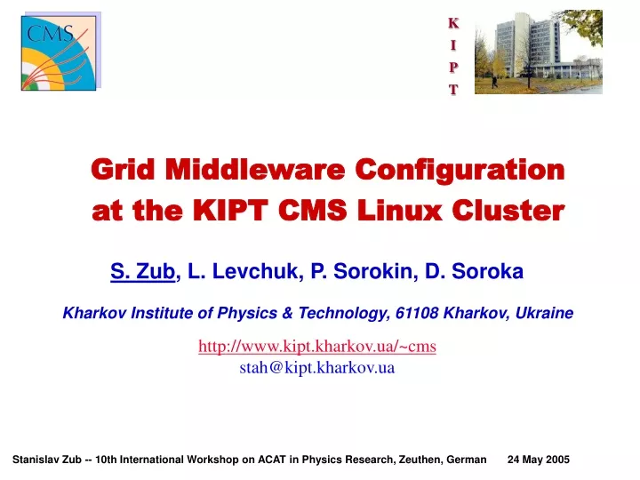 grid middleware configuration at the kipt cms linux cluster