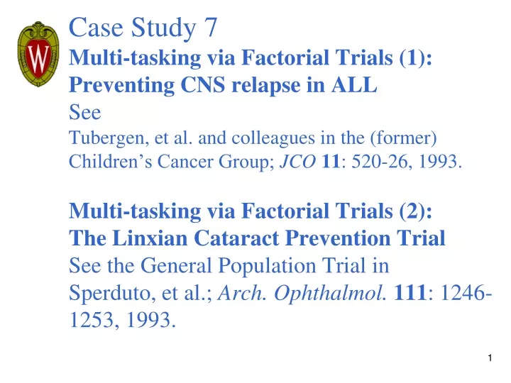 case study 7 multi tasking via factorial trials