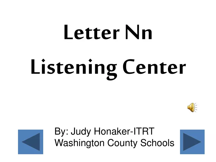 letter nn listening center