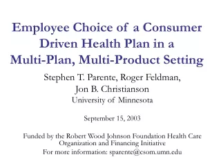 Employee Choice of a Consumer Driven Health Plan in a  Multi-Plan, Multi-Product Setting